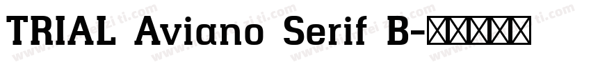 TRIAL Aviano Serif B字体转换